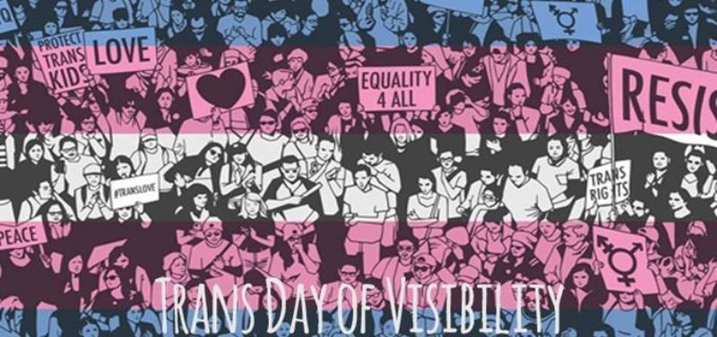 Trans Day of Visibility - 31st March 2021